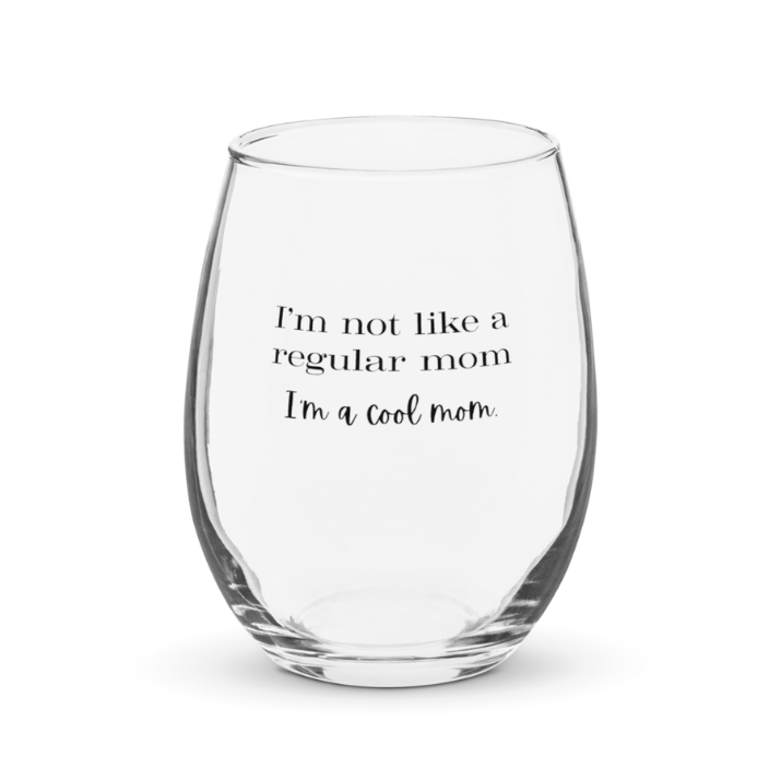 Mean Girls - I'm a Cool Mom Wine Glass