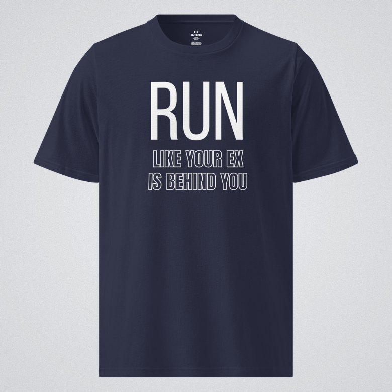 Run Like Your Ex Is Behind You - Under ArmourⓇ Athletic T-Shirt