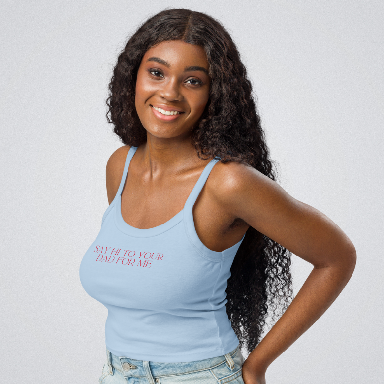 Say Hi To Your Dad Women’s Micro-Rib Tank Top