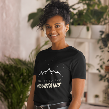 Take Me to the Mountains Unisex T-Shirt