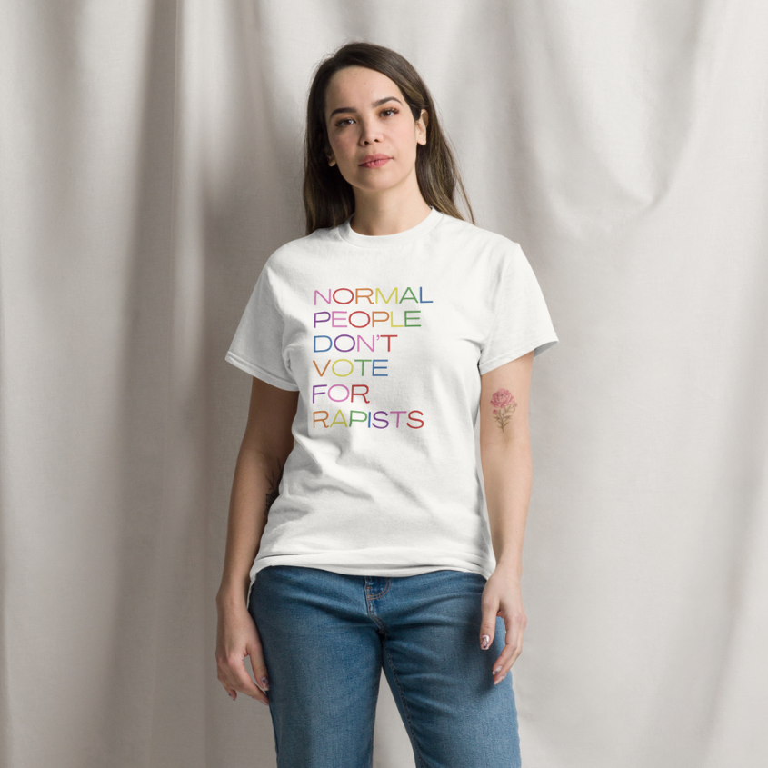 Normal People Don't Vote for Rapists T-Shirt