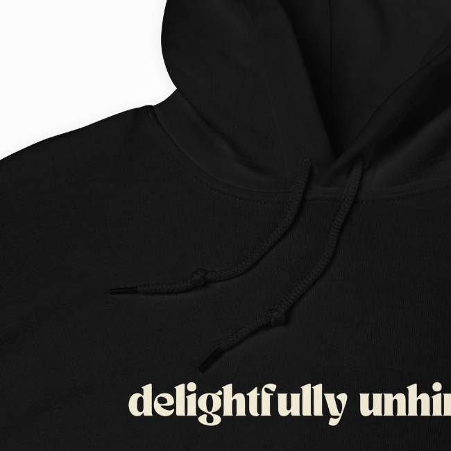 Delightfully Unhinged Unisex Hoodie - 5 Colors