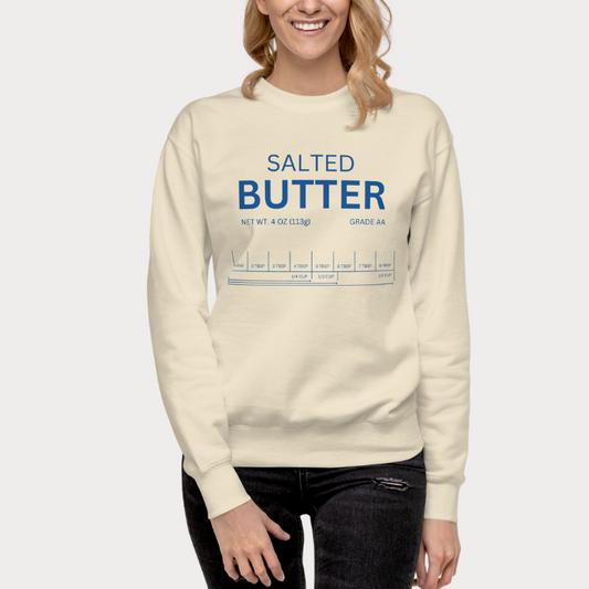 Salted Butter Unisex Sweatshirt