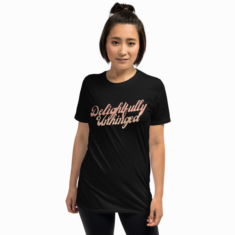 Delightfully Unhinged Unisex T-Shirt