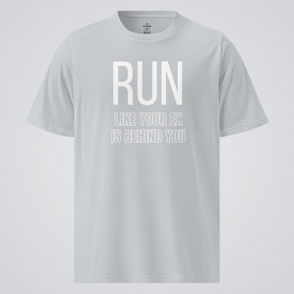 Run Like Your Ex Is Behind You - Under ArmourⓇ Athletic T-Shirt