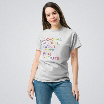 Normal People Don't Vote for Rapists T-Shirt