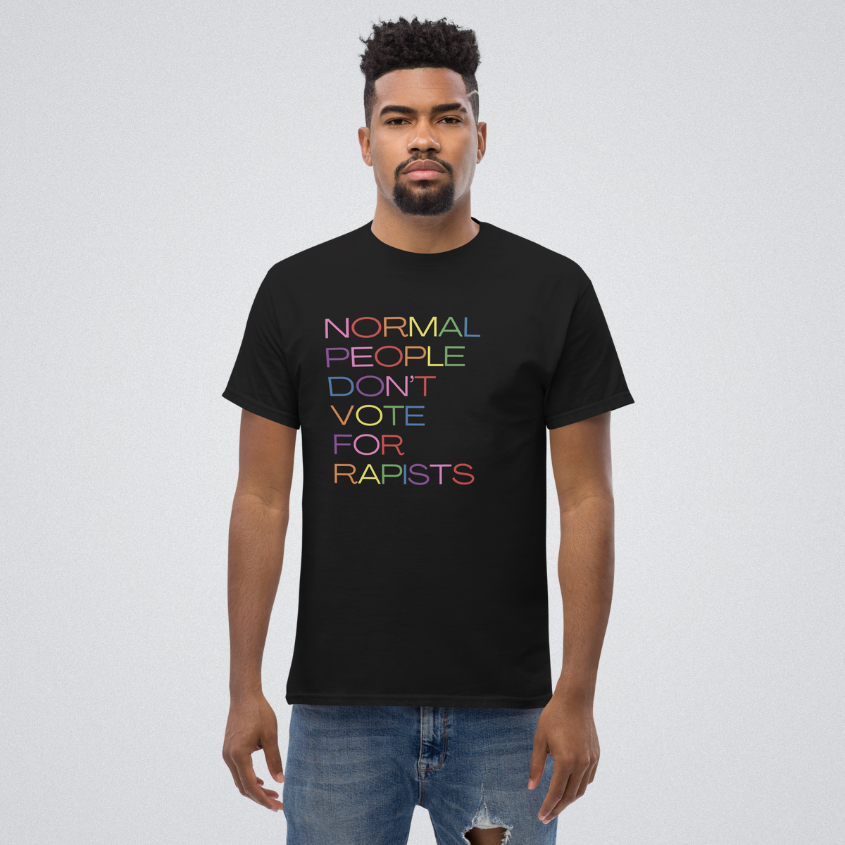 Normal People Don't Vote for Rapists T-Shirt
