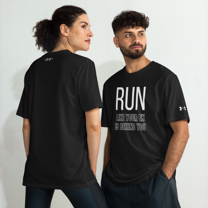 Run Like Your Ex Is Behind You - Under ArmourⓇ Athletic T-Shirt