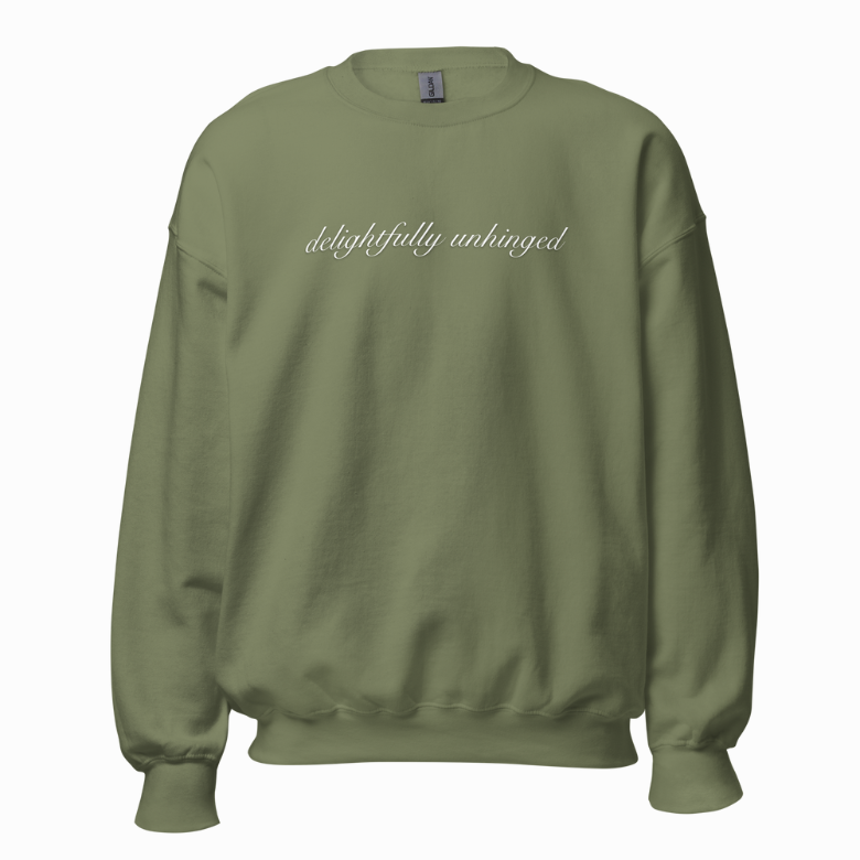 Delightfully Unhinged Unisex Sweatshirt