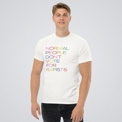 Normal People Don't Vote for Rapists T-Shirt