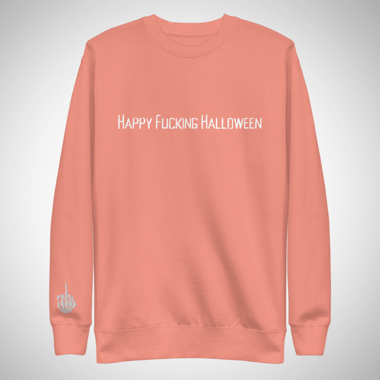 Happy Fucking Halloween Sweatshirt