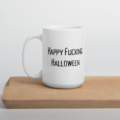 Happy Fucking Halloween Mug