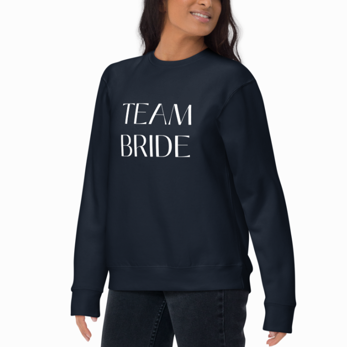 Team Bride Sweatshirt - 7 Colors