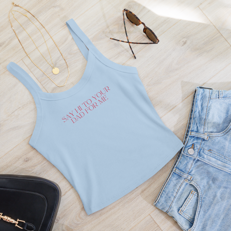 Say Hi To Your Dad Women’s Micro-Rib Tank Top