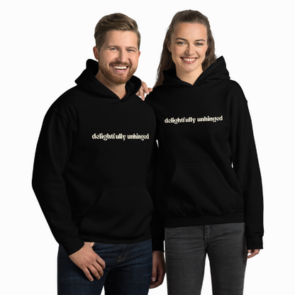 Delightfully Unhinged Unisex Hoodie - 5 Colors